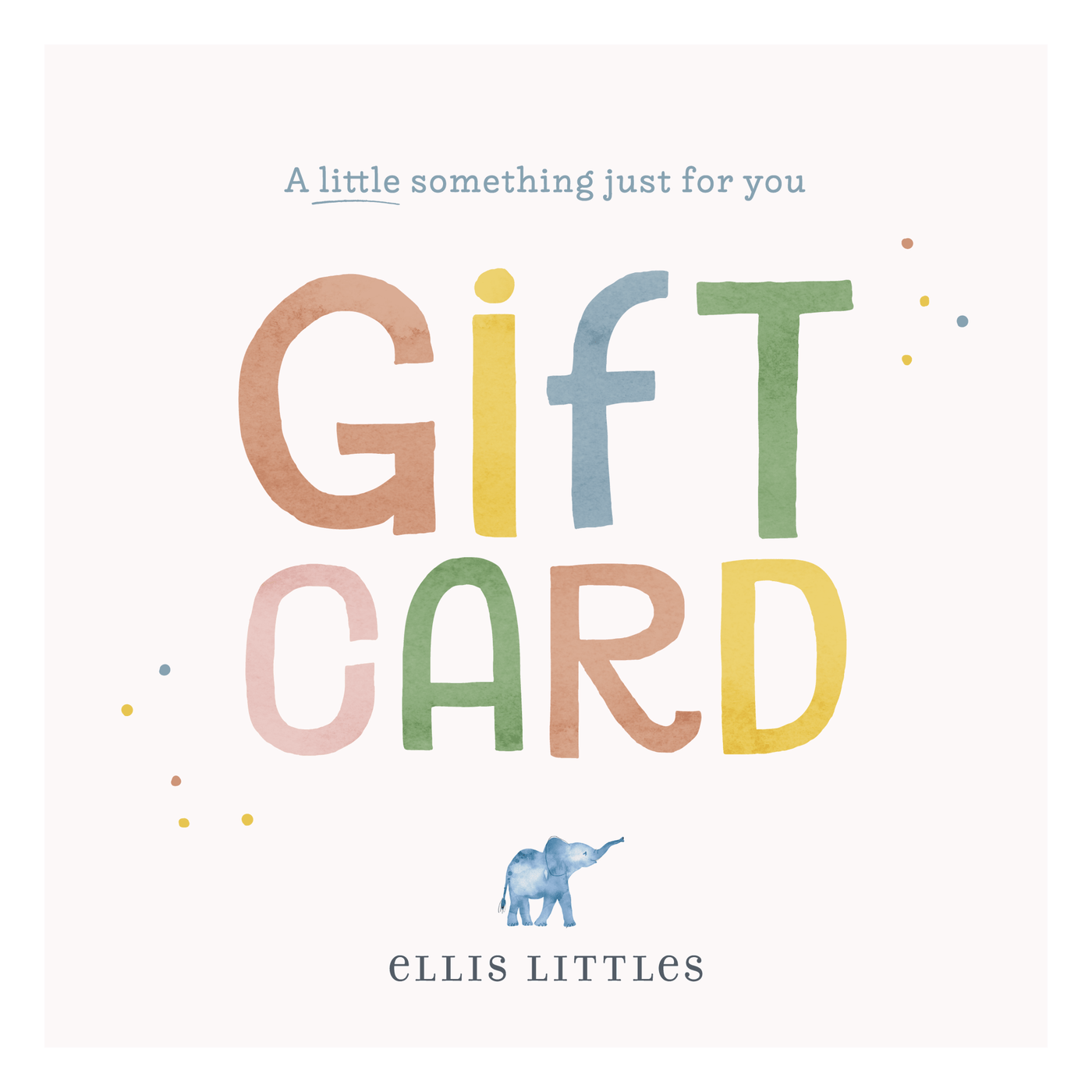 Gift Card - Ellis Littles